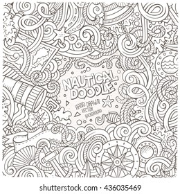 Nautical cartoon vector hand drawn doodle frame. Line art detailed design with lot of objects and symbols