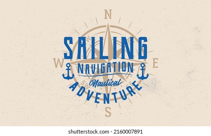 Nautical compass vintage logo, poster. Template Label with compass silhouette. Hipster vintage design with craft grunge texture. Old retro print, typography. Vector illustration