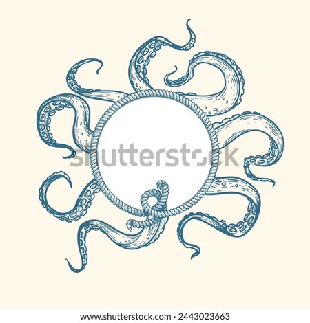 Nautical and marine style design template. Round rope frame and octopus tentacles. Hand drawn sketch style. Retro design. Vector illustration.