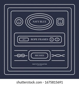 Nautical rope frames and bordes set. Yacht style design. Vintage decorative elements. Template for prints, cards, fabrics, covers, flyers, menus, banners, posters and placard. Vector illustration. 