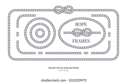 Nautical rope knots and frames set. Yacht style design. Vintage decorative elements. Template for prints, cards, fabrics, covers, flyers, menus, banners, posters and placard. Vector illustration. 
