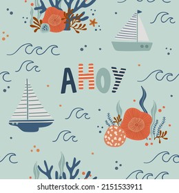 Nautical seamless pattern with boat, coral and waves on blue background. Sea digital background with vector hand drawn elements. Seamless pattern for kids fabric, textile and scrapbook paper.