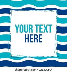 Nautical theme. Frame with place for your text and waves