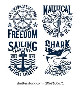 Nautical t-shirt prints, anchor of marine sea club vector waves and ship helm. Navy sailing academy and seafarer badges and slogans with sea monster shark, seahorse, seafarer anchor and stars