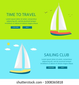 Nautical vehicles: sail boat, ship, vessel, luxury yacht, speedboat with text time to travel and sailing club. Vector flat  icon, concept for web site.