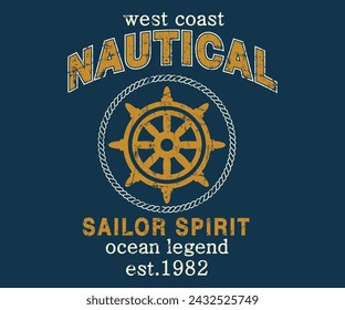 Nautical west coast Sailor spirit Slogan With Vector artwork for T-shirt print in custom colors.