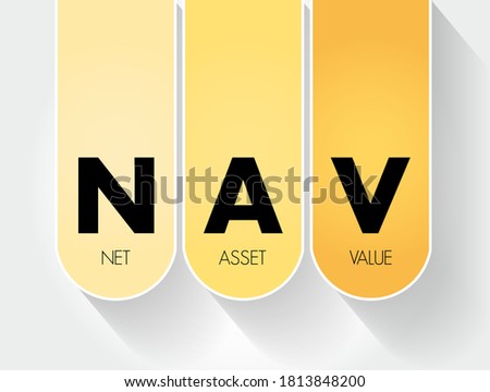NAV - Net Asset Value acronym, business concept background