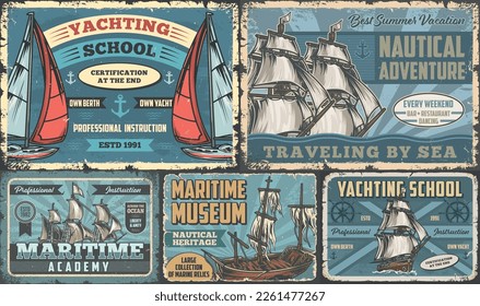 Naval ships vintage colorful set flyers with sailing yachts for sports school or medieval vessels for travel agencies vector illustration