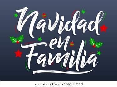 Navidad en Familia, Christmas in Family, spanish text lettering vector