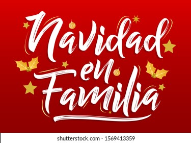 Navidad en Familia, Christmas in Family, spanish text lettering vector