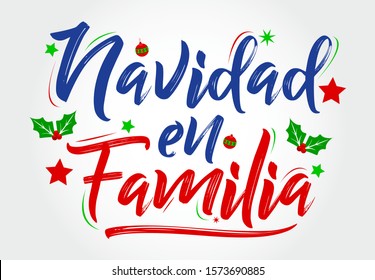 Navidad en Familia, Christmas in Family, spanish text lettering vector