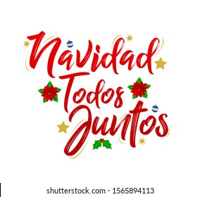 Navidad Todos Juntos, Christmas All Together, spanish text lettering vector