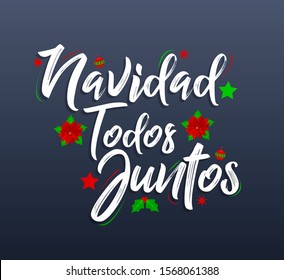 Navidad Todos Juntos, Christmas All Together, spanish text lettering vector