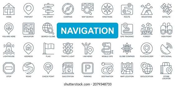 Concepto de navegación conjunto de iconos de línea simple. Conjunto de hogar, pinpoint, brújula, mapa, búsqueda, ruta, montañas, satélite, rastreo y otros. Símbolos de esquema de paquete vectorial para diseño de sitio web o aplicación móvil