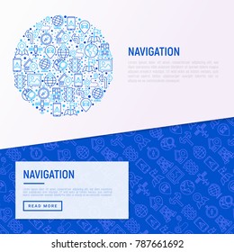 Navigation and direction concept in circle with thin line icons set: pointer, compass, navigator on tablet, traffic light, store locator, satellite. Modern vector illustration for banner, web page.