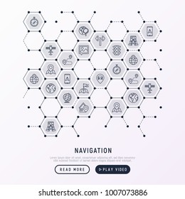 Navigation and direction concept in honeycombs with thin line icons: pointer, compass, navigator on tablet, traffic light, store locator, satellite. Modern vector illustration for banner, web page.