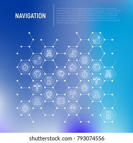 Navigation and direction concept in honeycombs with thin line icons: pointer, compass, navigator on tablet, traffic light, store locator, satellite. Modern vector illustration for banner, web page.