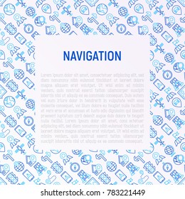 Navigation and direction concept with thin line icons set: pointer, compass, navigator on tablet, traffic light, store locator, satellite. Modern vector illustration for banner, print media, web page.