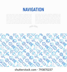 Navigation and direction concept with thin line icons set: pointer, compass, navigator on tablet, traffic light, store locator, satellite. Modern vector illustration for banner, print media, web page.