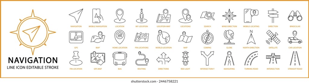 Navigation Icons. navigation icon set. Navigatioan line icons. Vector illustration. Editable stroke.