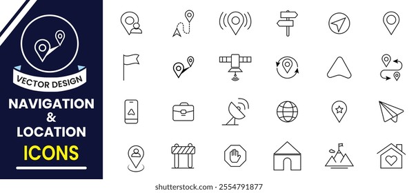 Navigation and location line icon set. Map location icon set, navigation icon, destination, directions, distance, place, navigation and address line icons. Vector illustration.