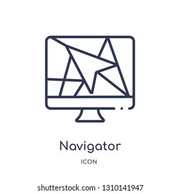navigator icon from user interface outline collection. Thin line navigator icon isolated on white background.