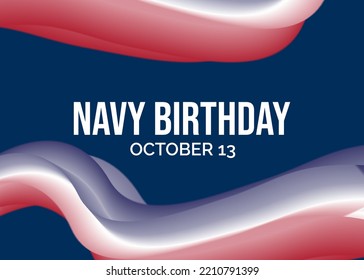 Navy Birthday. Holiday concept. Template for background, banner, card, poster, t-shirt with text inscription. Happy Birthday Navy.