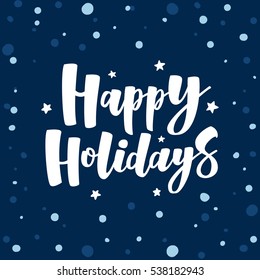 Navy Blue Happy Holidays Handlettering Postcard. Handmade Vector Calligraphy Collection.  Can Be Used For Prints (bags, T-shirts, Home Decor, Posters, Cards).