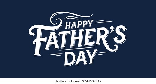 A navy blue rectangular graphic with white stylized text reading 'HAPPY FATHER'S DAY'
