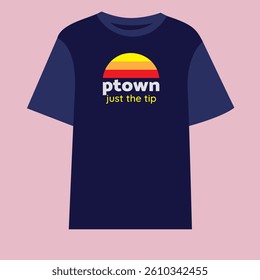 NAVY BLUE T-SHIRT DESIGN FOR p town just the tip, NAVY BLUE, YELLOW, RED, WHITE AND ORANGE T-SHIRT FOR MEN WOMEN, JERSEY, NURSE, BOYS AND GIRLS T-SHIRT DESIGN, 