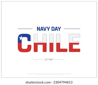 Navy Day Chile, Happy Navy Day Chile, Chile Navy Day, 21st May, Typographic Design, Typography, Vector Design, Eps, Concept, Editable, Flag of Chile, Celebrations, Corporate Design, Background, Icon