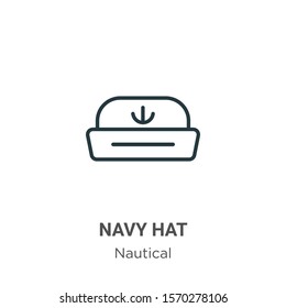 Navy hat outline vector icon. Thin line black navy hat icon, flat vector simple element illustration from editable nautical concept isolated on white background