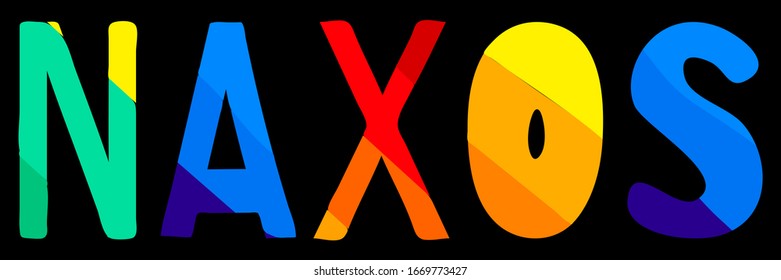 Naxos. Multicolored bright funny cartoon colorful cute contrast isolated inscription on black. Greek island Naxos for print on clothing, t-shirt, banner, flyer, card, souvenir. Stock vector picture.