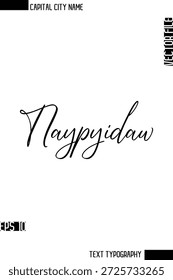Naypyidaw — Nome da Cidade Capital Caligrafia Cursiva Texto Decorativo Design Vetor Elemento