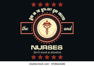 an nd on the 8th-day cod created the and nurses devil stood at attention t-shirt design.