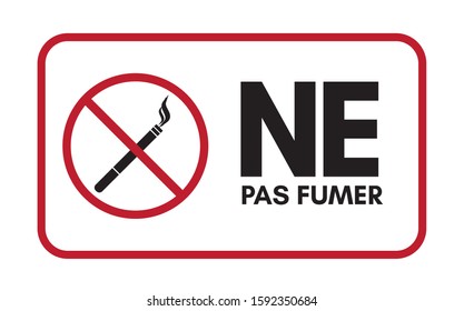 Ne pas fumer (No smoking in french language). Sign on white background. Vector illustration for print.