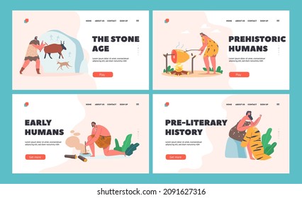 Neanderthal Characters Lifestyle Landing Page Template Set. Prehistoric Ages People Wear Animal Skin Use Primitive Tools For Hunting Mammoth, Light A Fire, Sewing Skin. Cartoon Vector Illustration