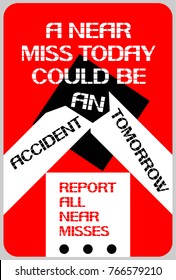 A near miss today could be an accident tomorrow.
Report all near misses.
Preservation of health in the workplace in extreme and ordinary situations