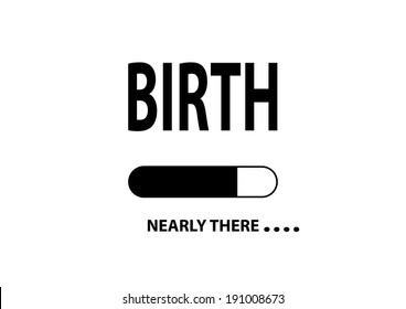 Nearly There Illustration "Birth". Vector