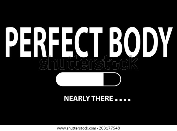 Nearly Perfect Body