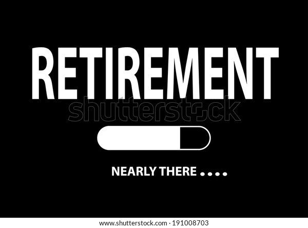 Nearly There Illustration Retirement Vector Stock Vector (Royalty Free ...