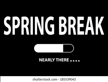 Nearly There Illustration "Spring Break". Vector