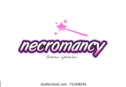 necromancy word text on a white background with magic wand