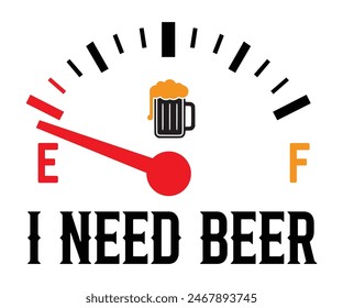 I Need Beer,Beer Svg,Drink T-shirt,Retro,Beer Quotes,Alcohol Svg,Beer Glass,Beer Season Svg,Silhouette,Cut file