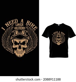  I need a bike lover girlfriends t shirt design
