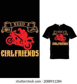  I need a bike lover girlfriends t shirt design