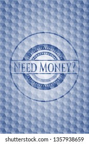 Need Money? blue hexagon emblem.