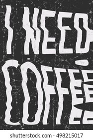 I need coffee glitch art typographic poster. Glitchy metaphor about people, who can't properly function without coffee