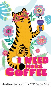 I need coffee more. Funny cartoon leopard print with blossom tropical background. Wild Cat with cup of coffee