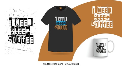 I need coffee t shirt and coffee mug design template